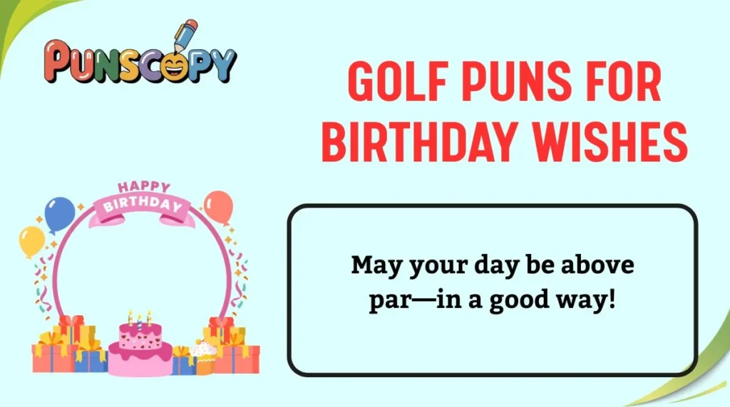 Golf Puns for Birthday Wishes