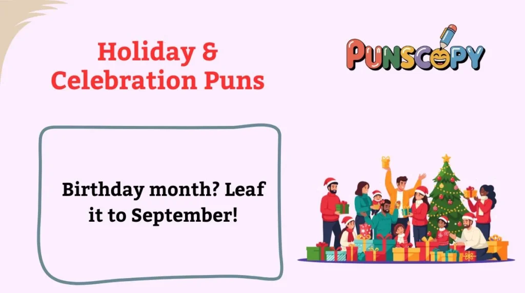 Holiday & Celebration Puns