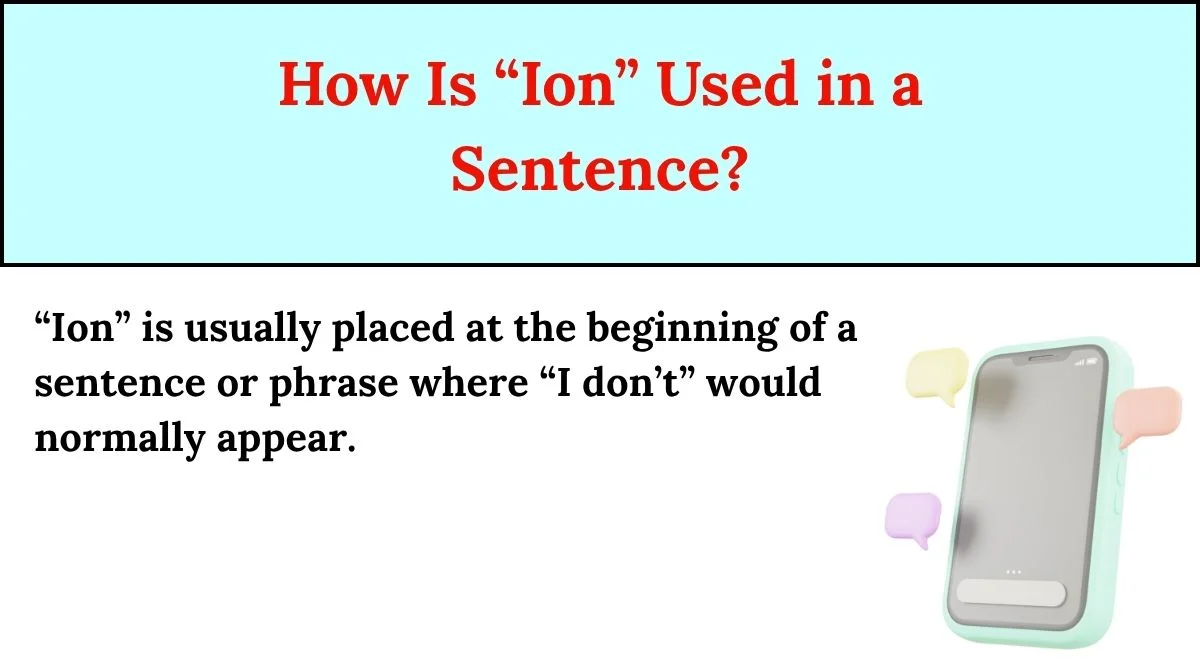 How Is “Ion” Used in a Sentence?