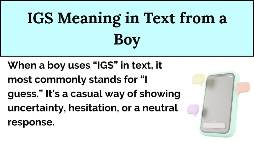 IGS Meaning in Text from a Boy
