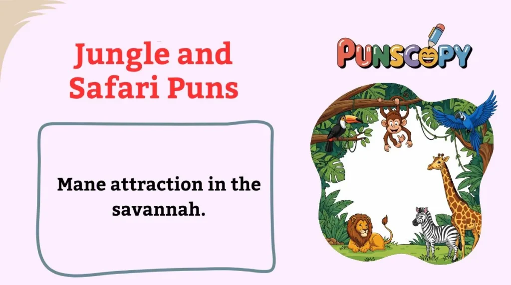 Jungle and Safari Puns