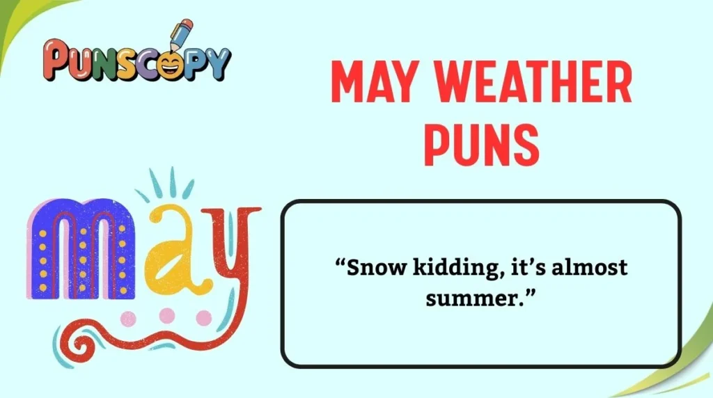 May Weather Puns