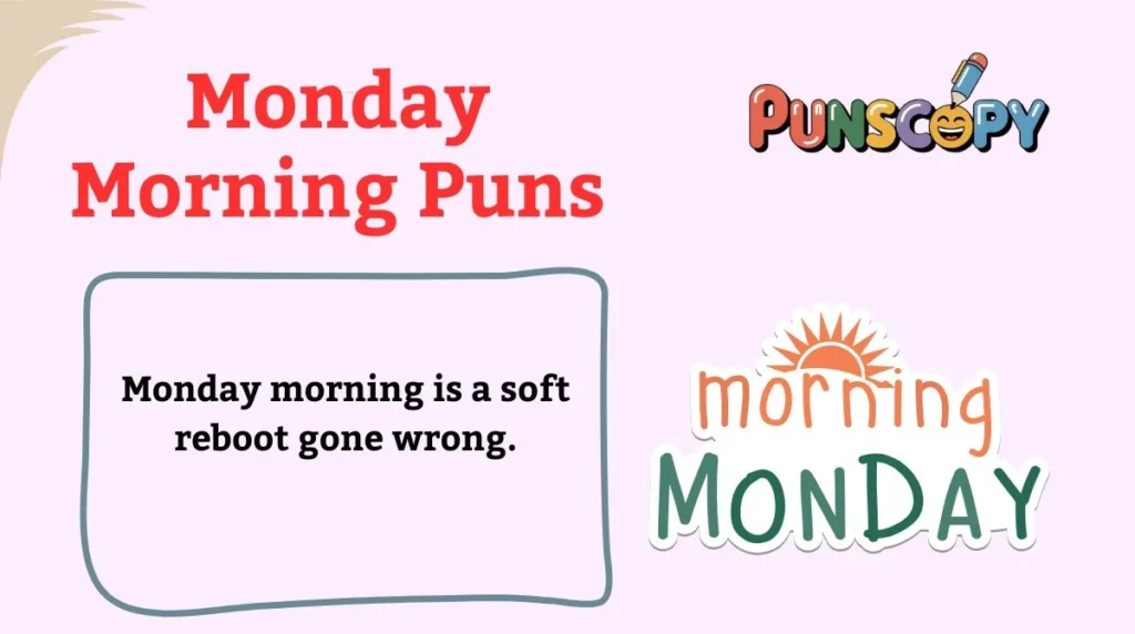 Monday Morning Puns