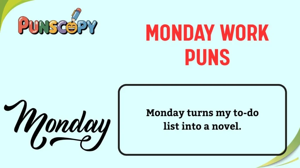 Monday Work Puns