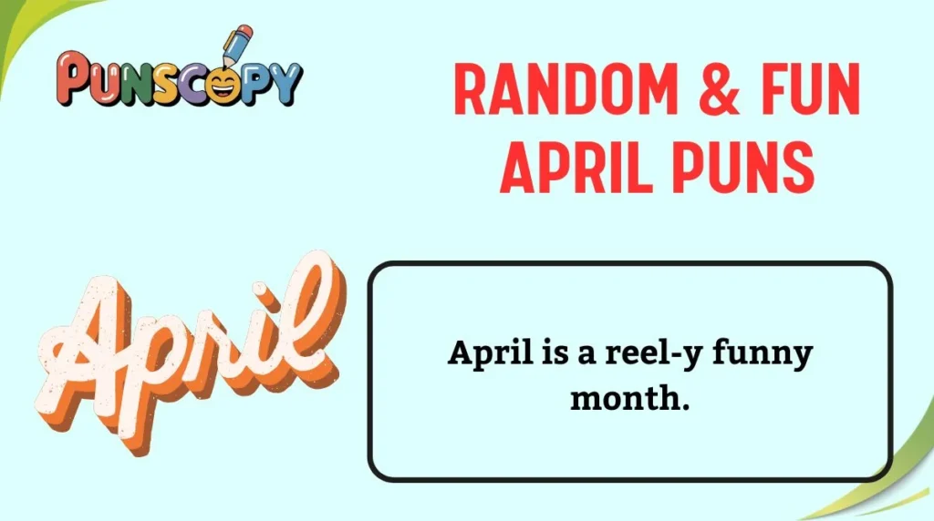 Random & Fun April Puns
