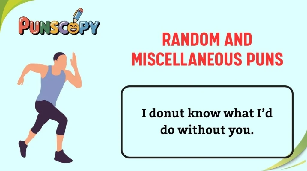 Random and Miscellaneous Puns