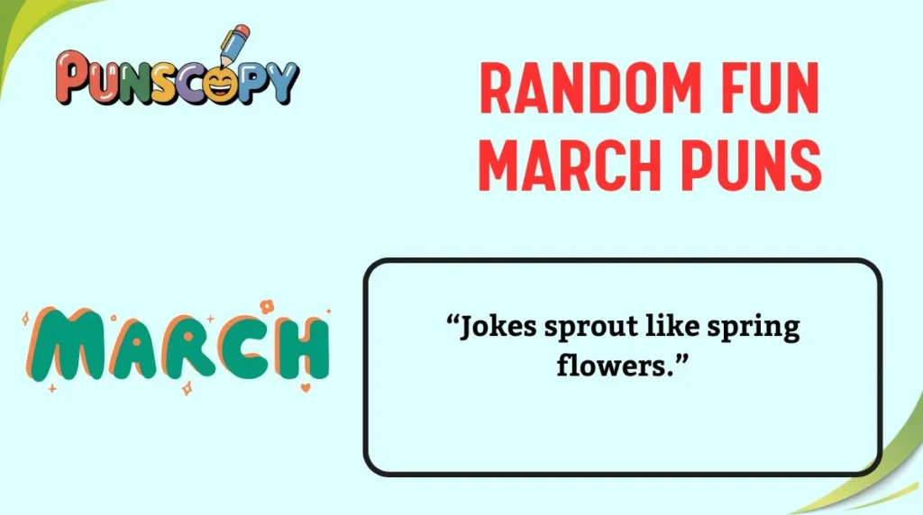 Random Fun March Puns