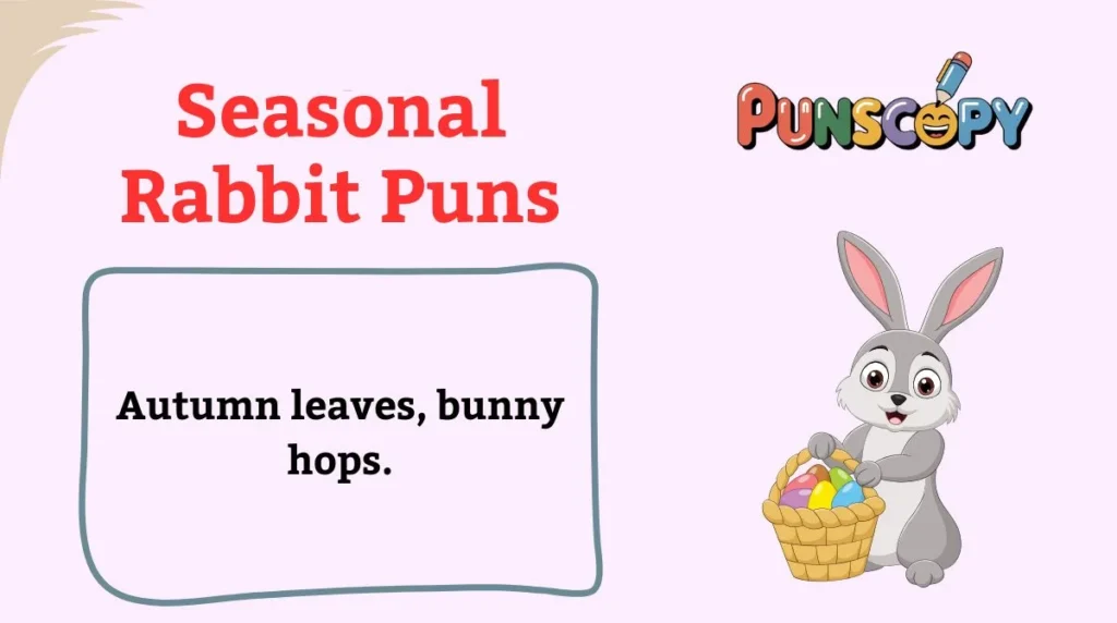 Seasonal Rabbit Puns
