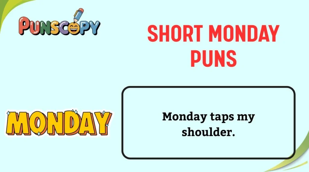Short Monday Puns
