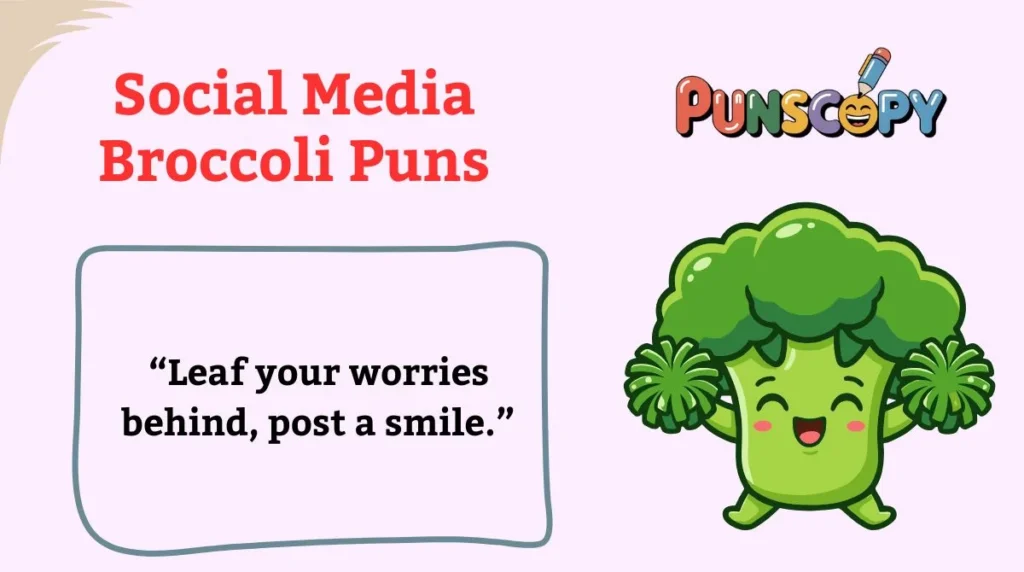 Social Media Broccoli Puns