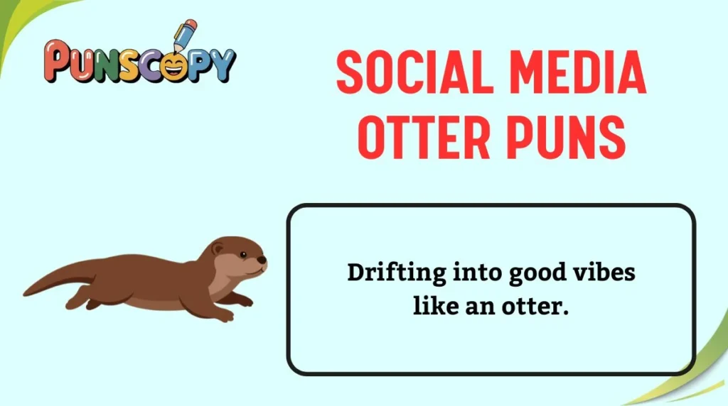 Social Media Otter Puns