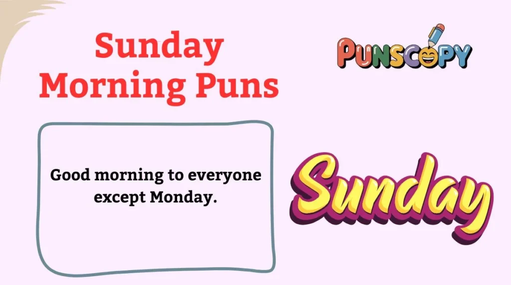 Sunday Morning Puns