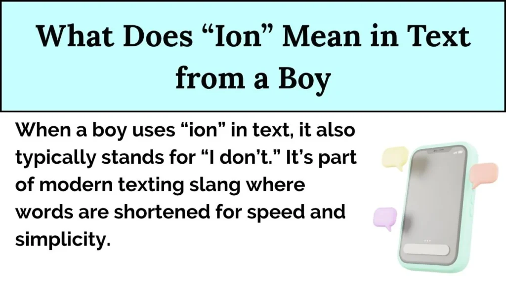 What Does “Ion” Mean in Text from a Boy