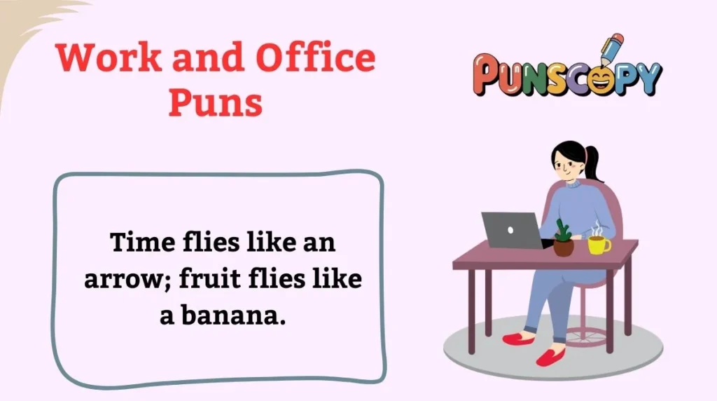 Work and Office Puns