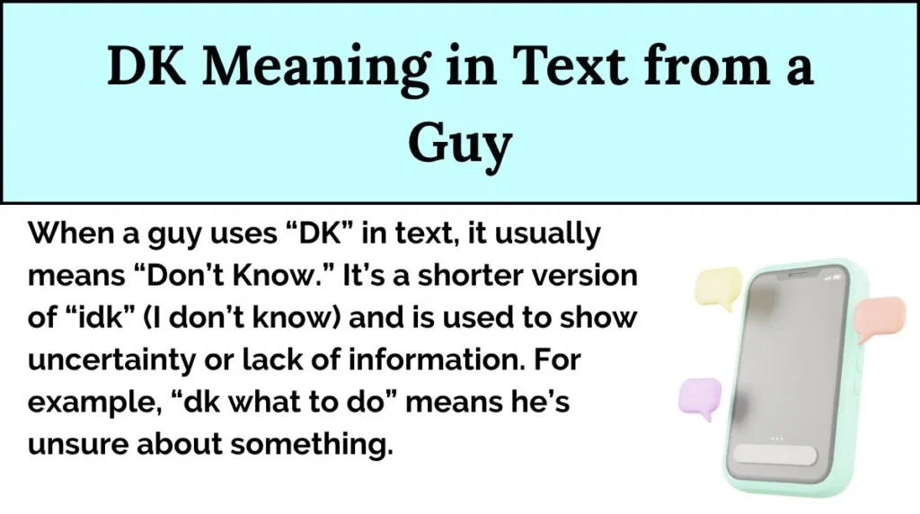 DK Meaning in Text from a Guy