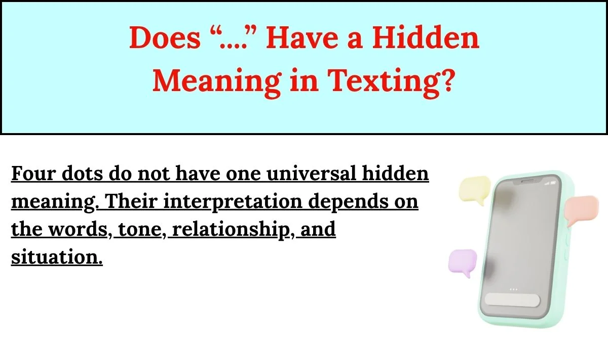 Does “....” Have a Hidden Meaning in Texting?