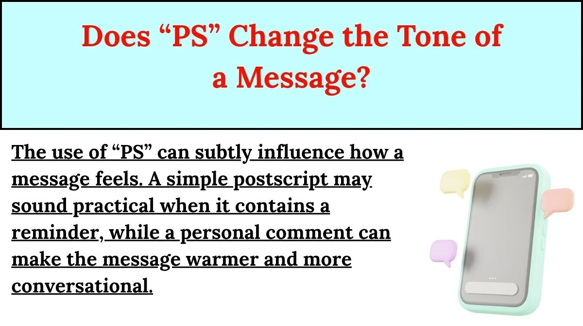 Does “PS” Change the Tone of a Message?