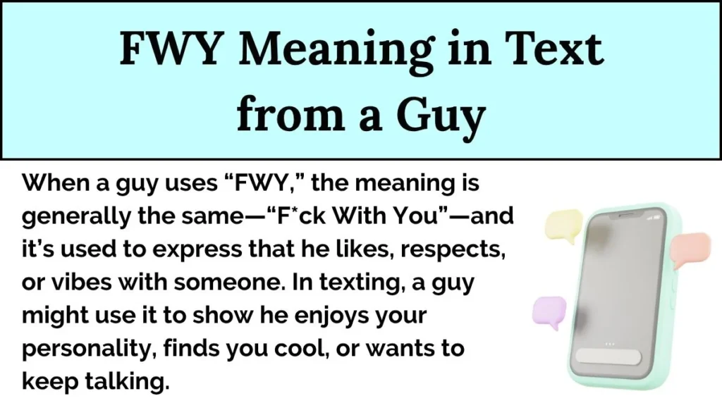 FWY Meaning in Text from a Guy