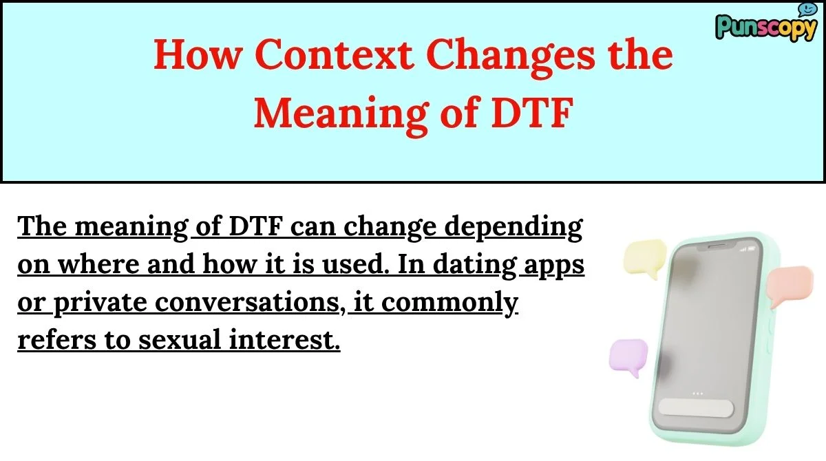 How Context Changes the Meaning of DTF