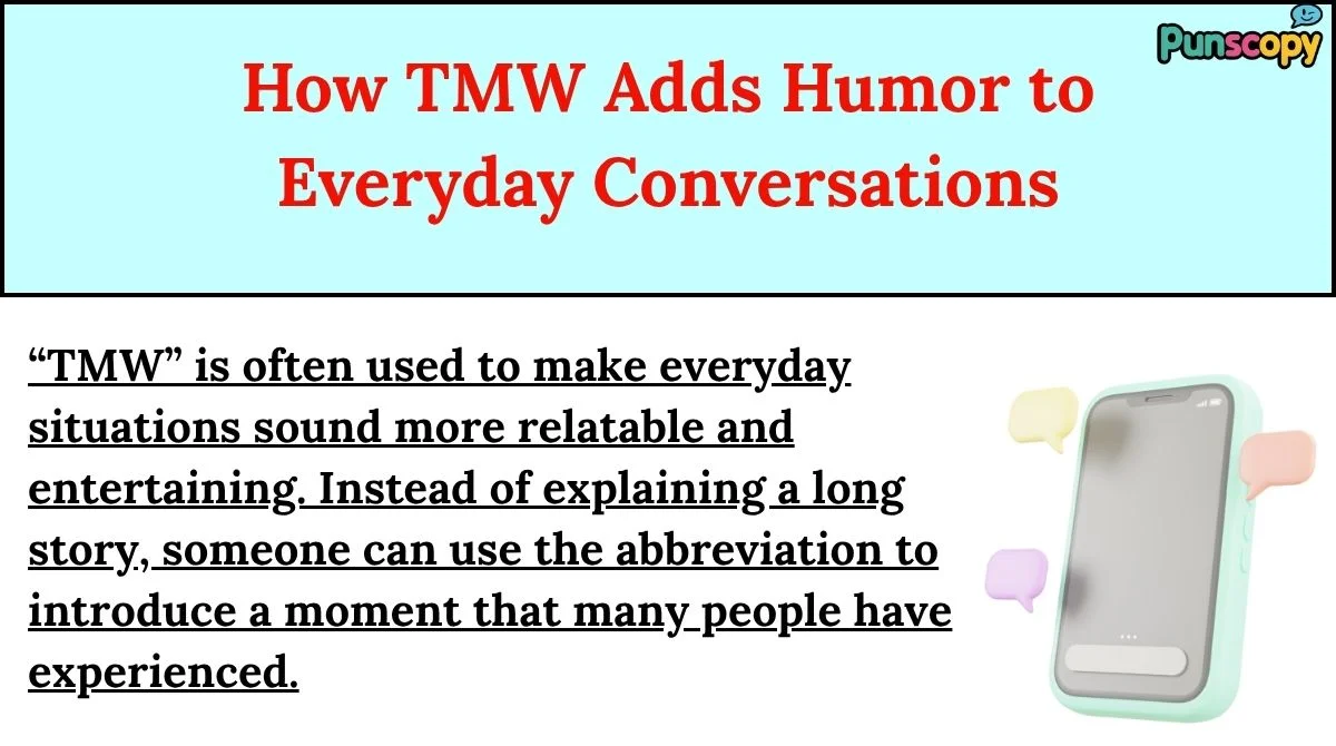 How TMW Adds Humor to Everyday Conversations