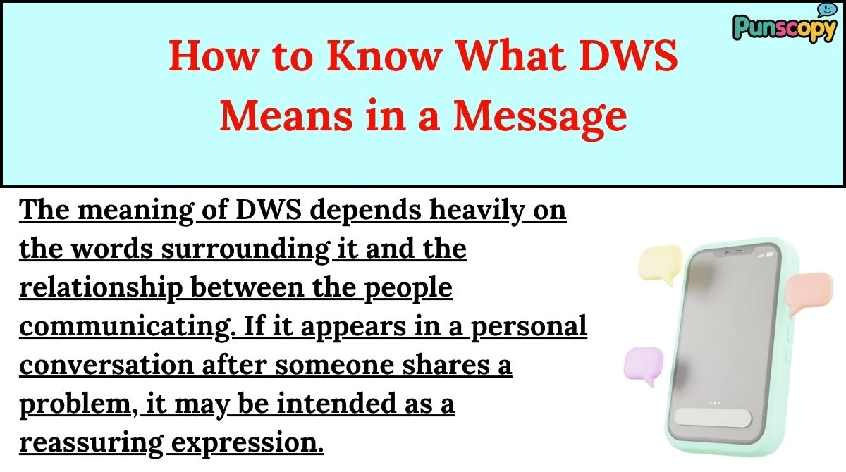 How to Know What DWS Means in a Message