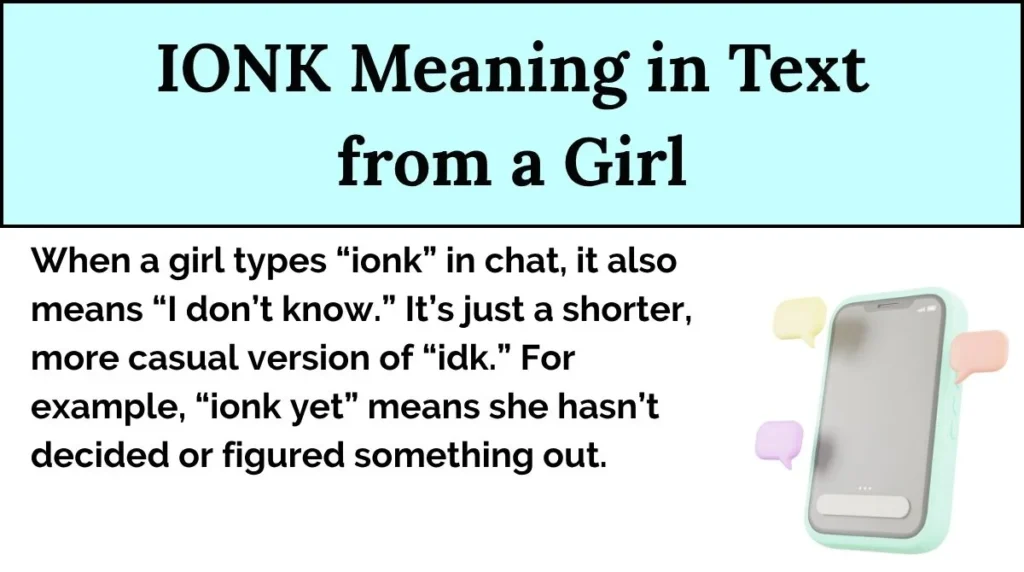 IONK Meaning in Text from a Girl
