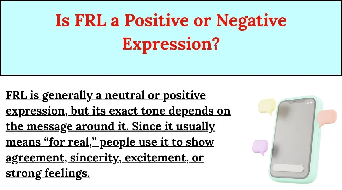 Is FRL a Positive or Negative Expression?