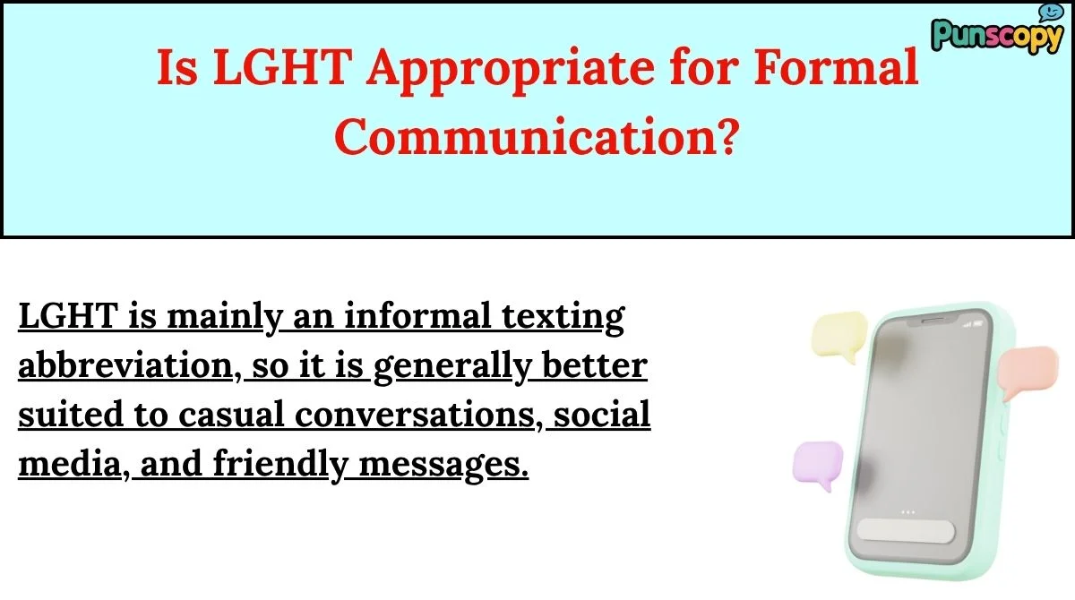 Is LGHT Appropriate for Formal Communication?