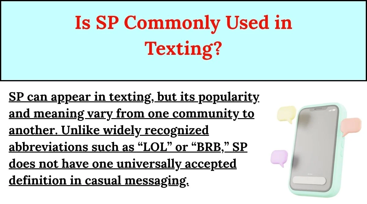 Is SP Commonly Used in Texting?