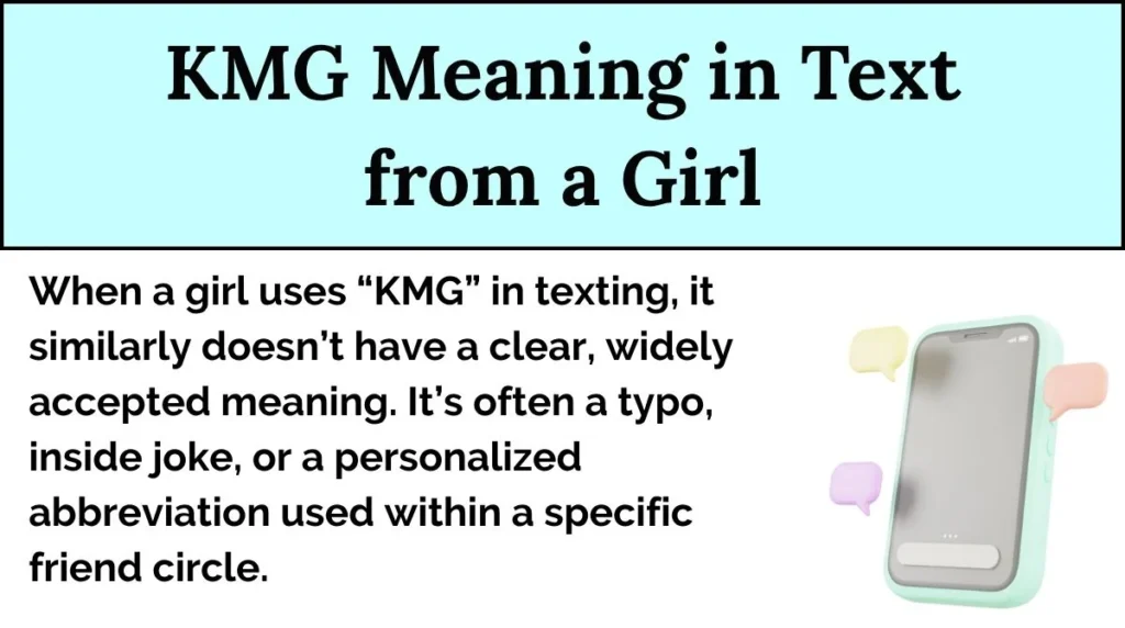 KMG Meaning in Text from a Girl