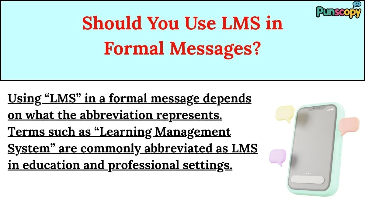 Should You Use LMS in Formal Messages?