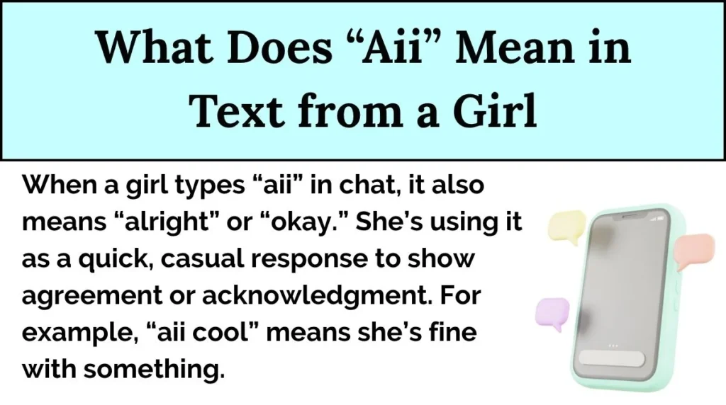 What Does “Aii” Mean in Text from a Girl