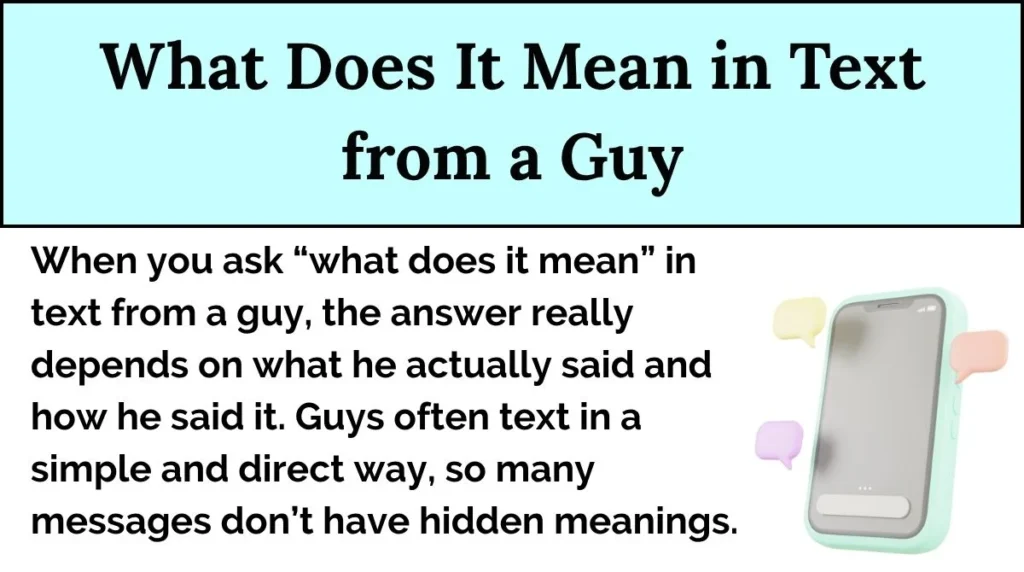 What Does It Mean in Text from a Guy