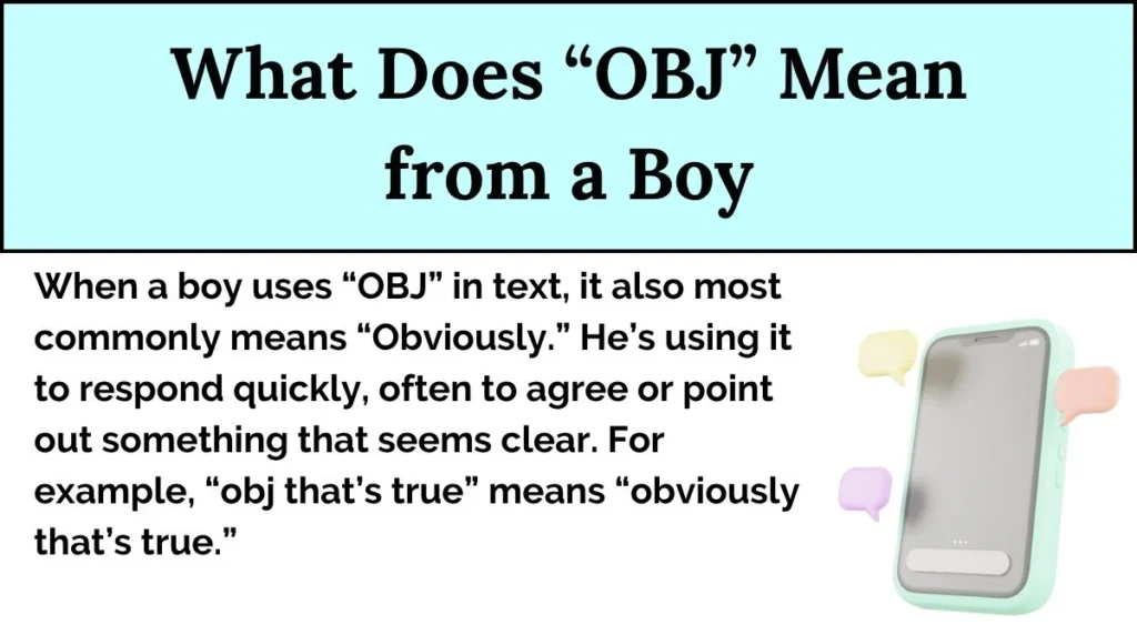 What Does “OBJ” Mean from a Boy