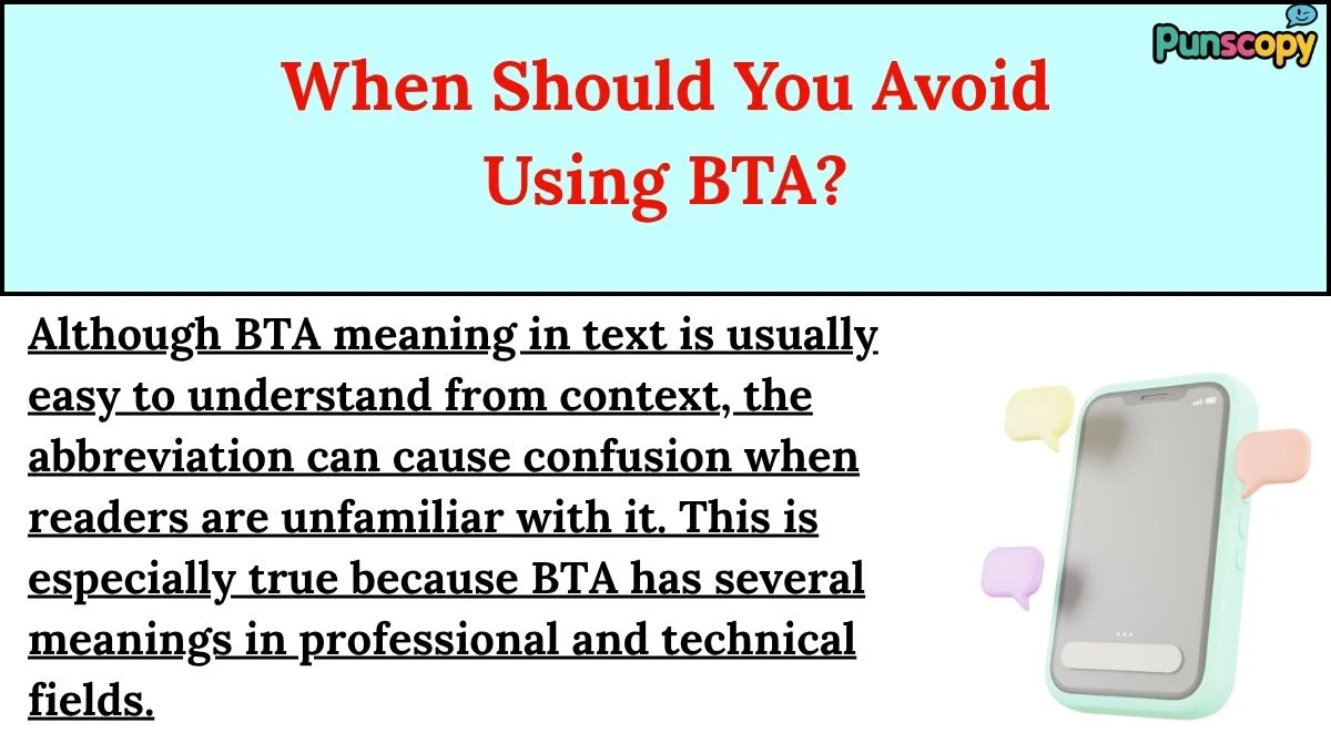 When Should You Avoid Using BTA?