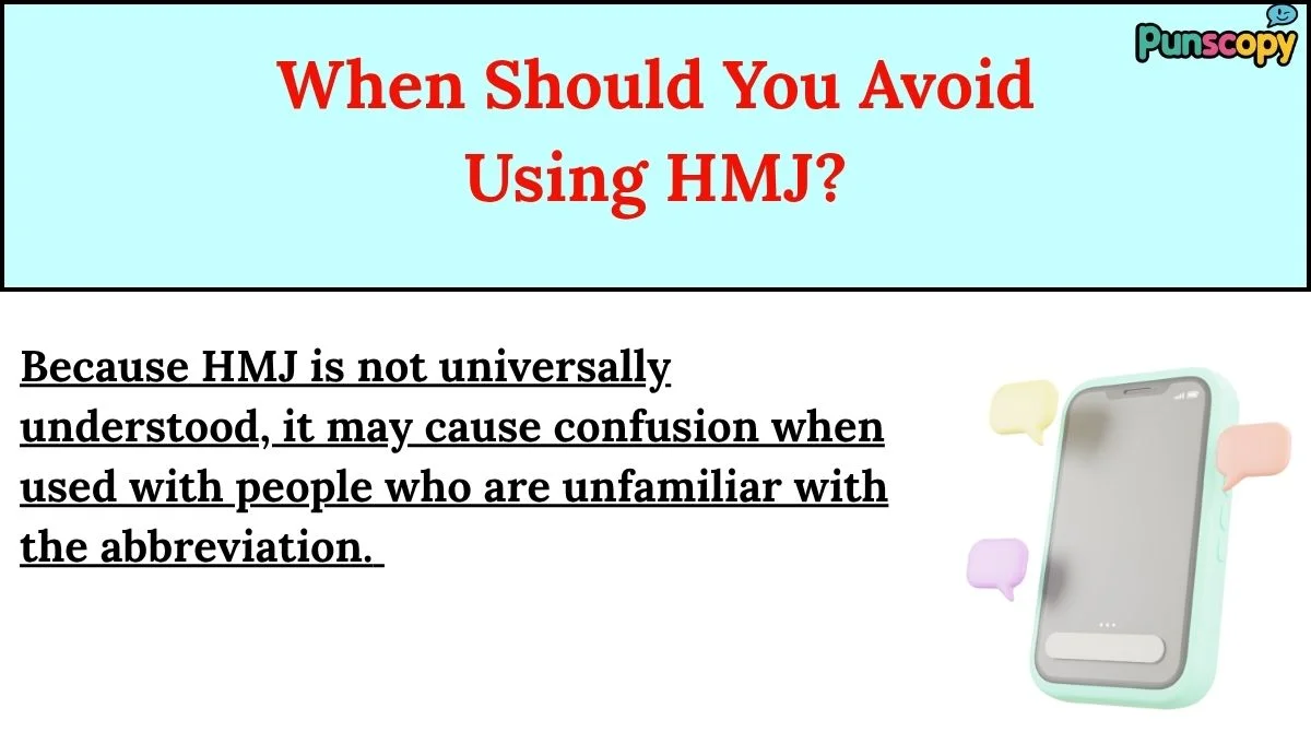 When Should You Avoid Using HMJ?