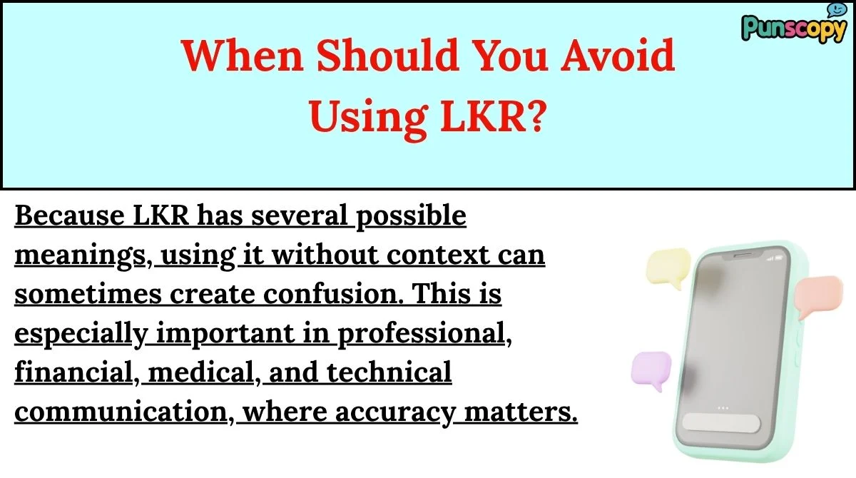 When Should You Avoid Using LKR?