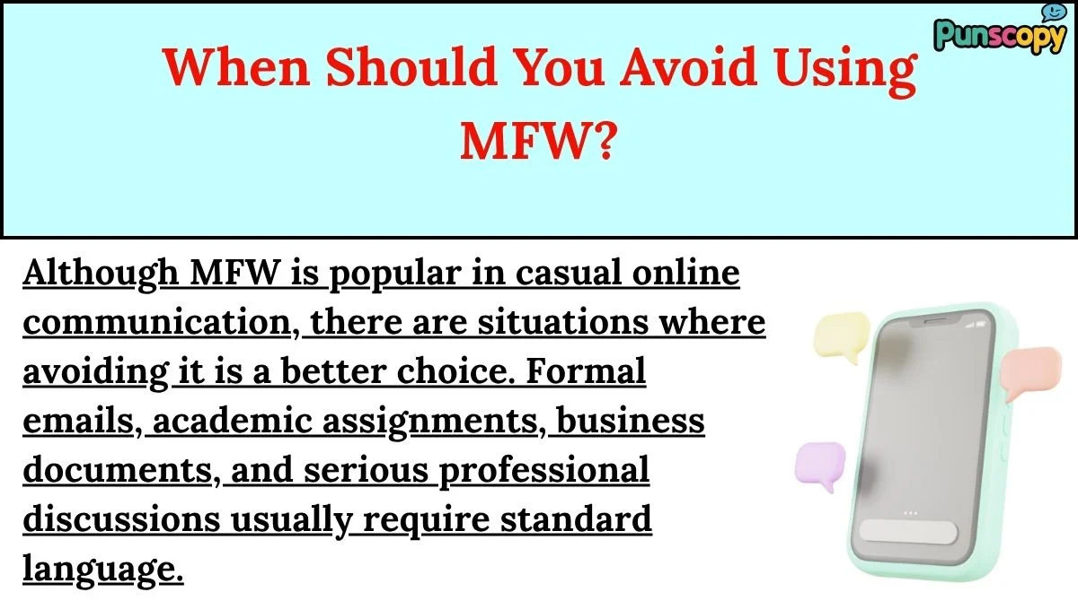 When Should You Avoid Using MFW?