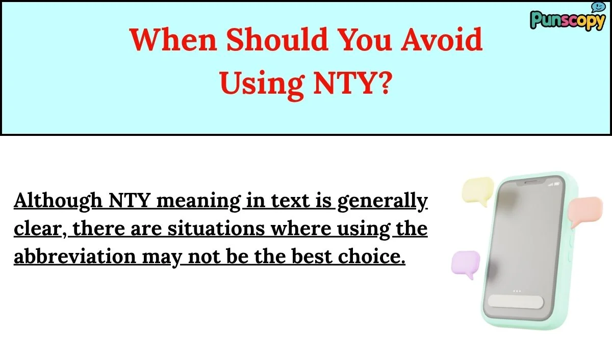 When Should You Avoid Using NTY?