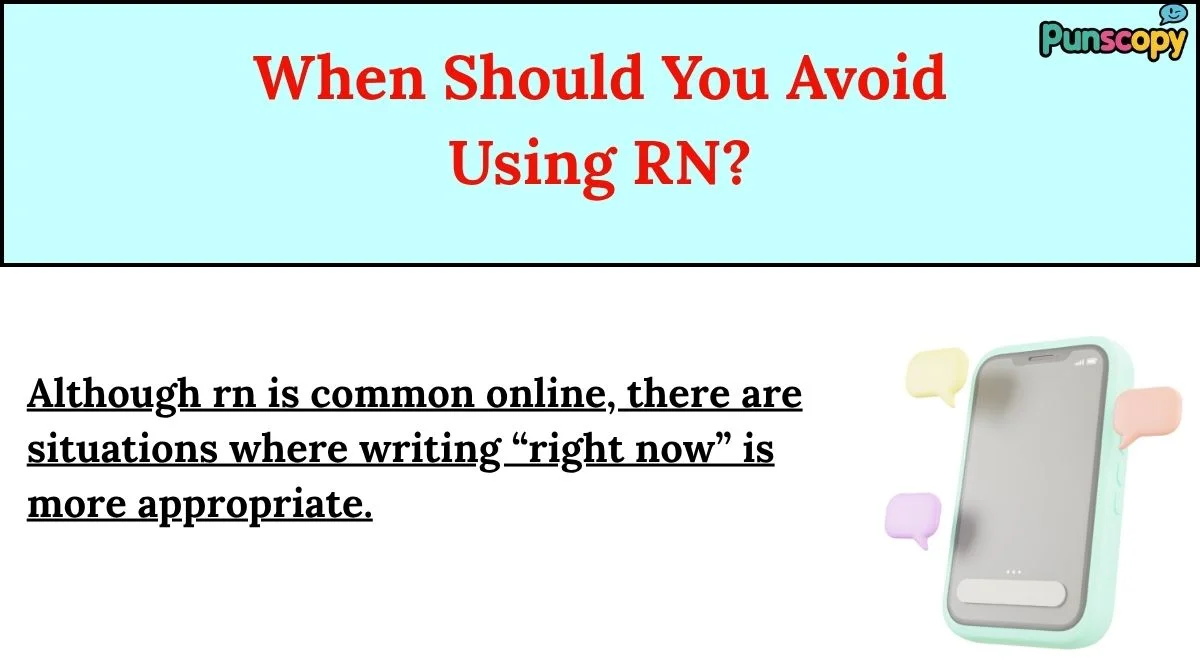 When Should You Avoid Using RN?