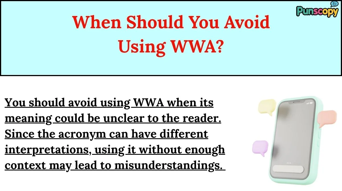 When Should You Avoid Using WWA?