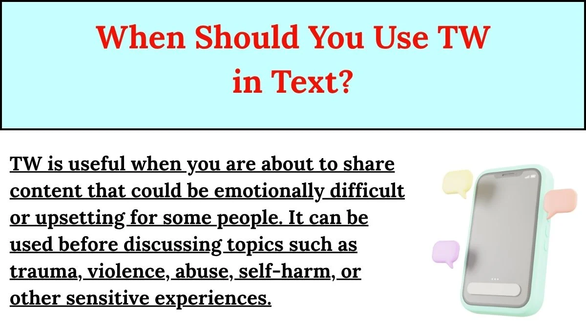 When Should You Use TW in Text?