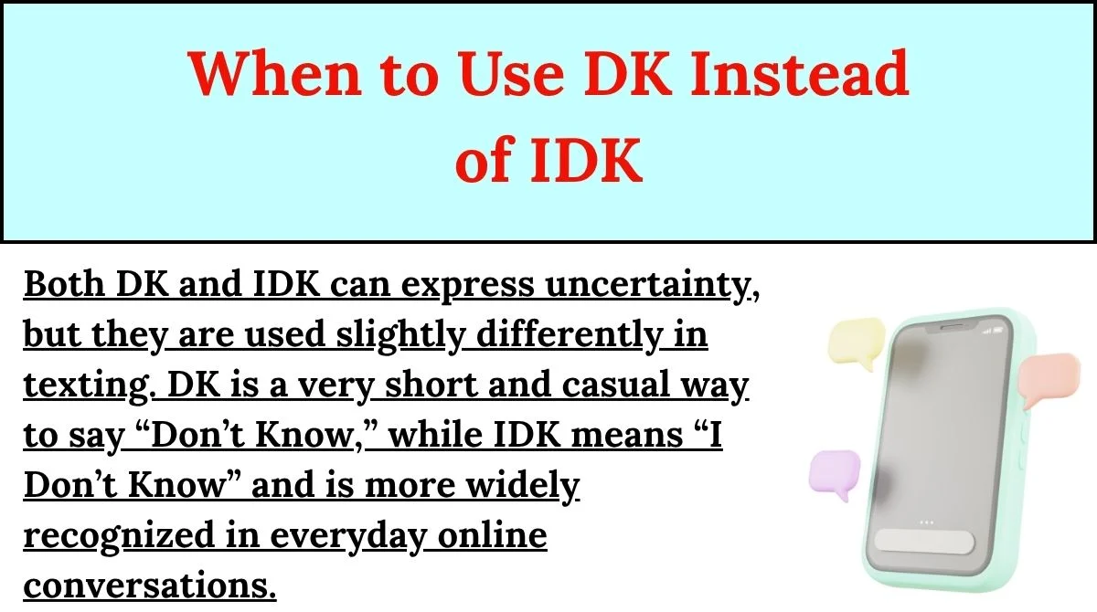 When to Use DK Instead of IDK