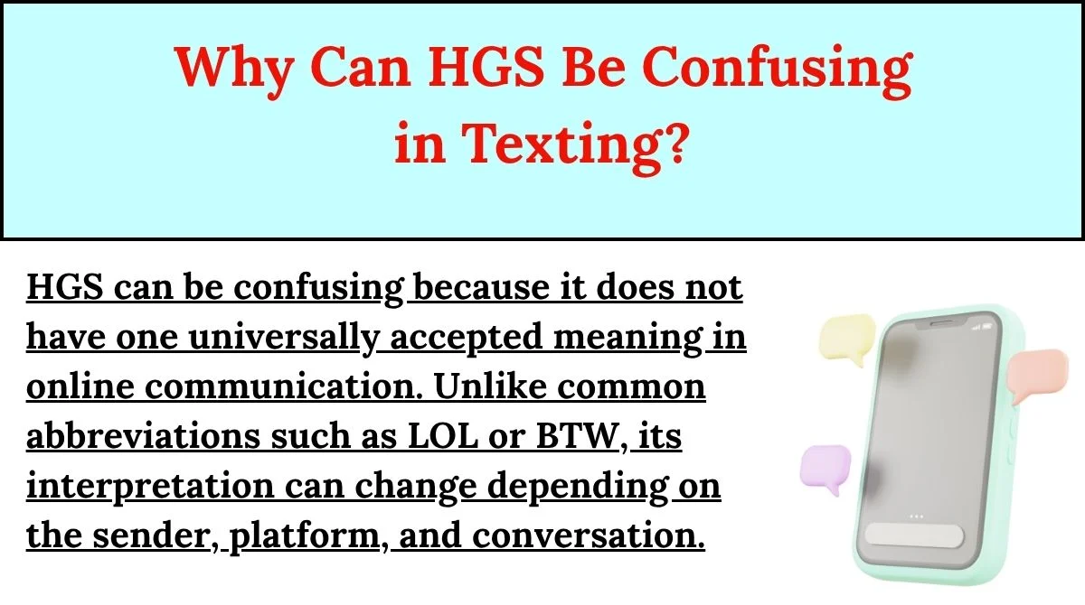 Why Can HGS Be Confusing in Texting?