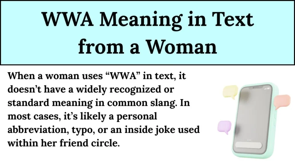 WWA Meaning in Text from a Woman