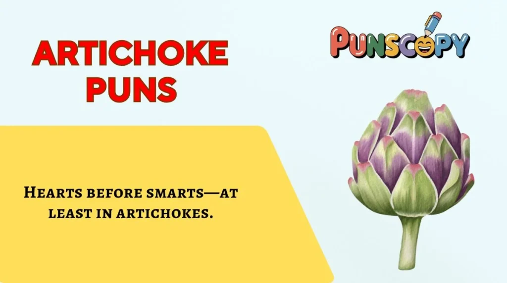 Artichoke Puns