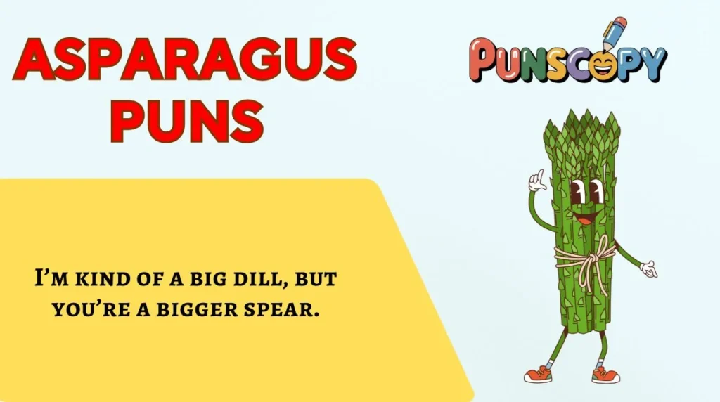 Asparagus Puns