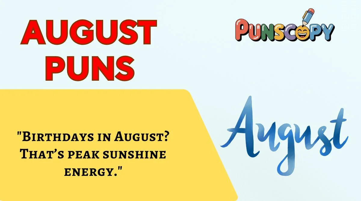 August Puns