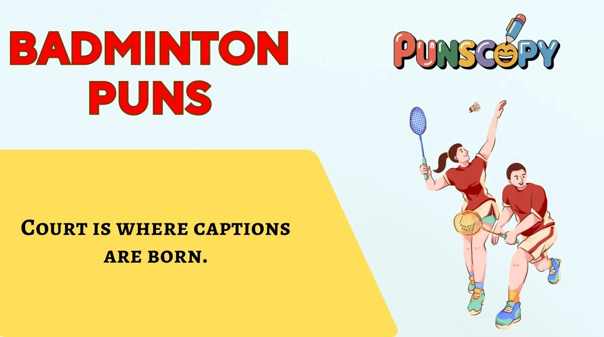 Badminton Puns