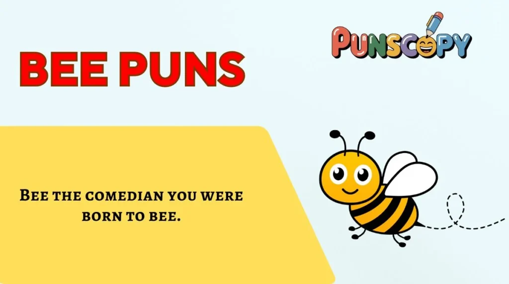 Bee Puns